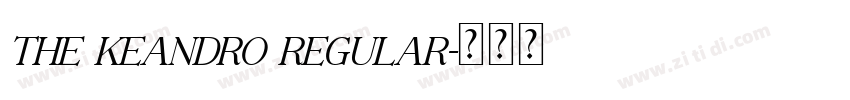The Keandro Regular字体转换 The Keandro Regular字体转换